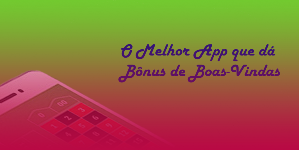 App que dá bônus de boas-vindas